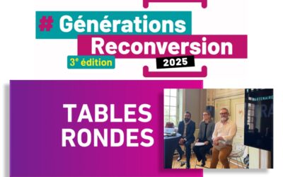 Générations Reconversion 2025 : un tremplin pour les métiers de demain et la reprise d’entreprise artisanale