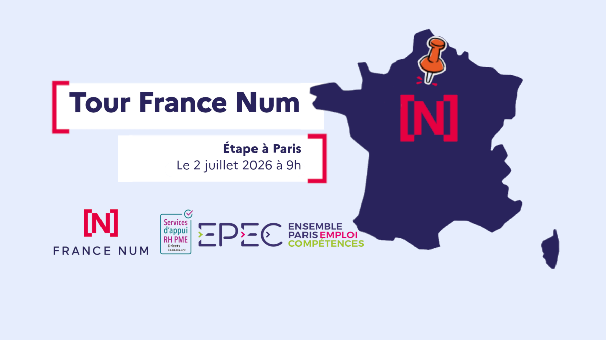 Le Tour France Num fait étape à Paris le 2 juillet 2026 : un rendez-vous clé pour les artisans et TPE d’Île-de-France